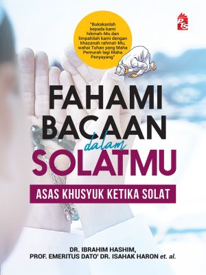Fahami Bacaan Dalam Solatmu : Edisi Kemas Kini