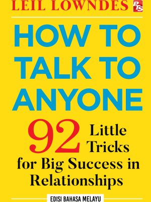 How to Talk to Anyone: Edisi Bahasa Melayu | Leil Lowndes | PTS